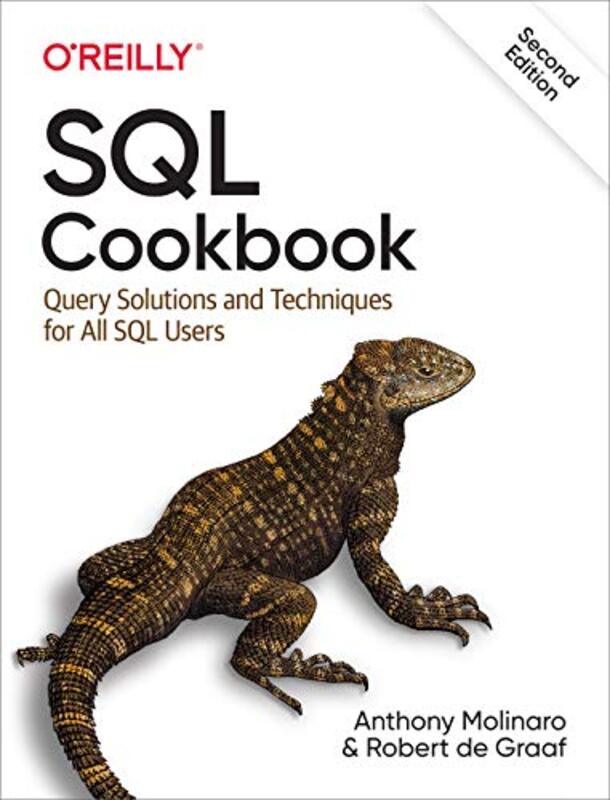 SQL Cookbook: Query Solutions and Techniques for All SQL Users , Paperback by Anthony Molinaro