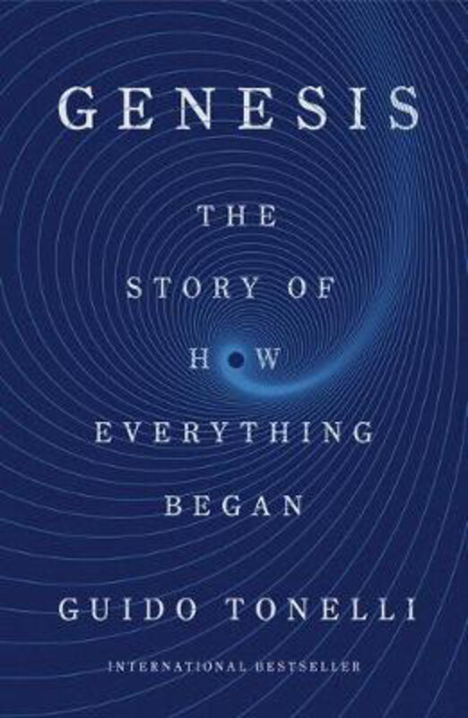 

Genesis: The Story of How Everything Began, Hardcover Book, By: Guido Tonelli