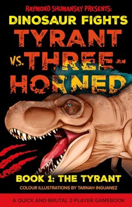 

Tyrant vs ThreeHorned by Raymond Shumansky-Paperback