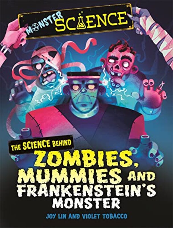 Monster Science The Science Behind Zombies Mummies and Frankensteins Monster by Joy LinViolet Tobacco-Paperback