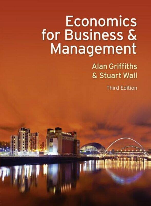 

Economics for Business and Management by Lt Col Earl J McGill USAF Ret-Paperback