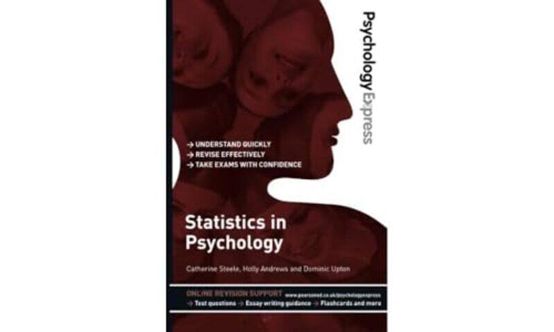 

Psychology Express Statistics in Psychology by Catherine SteeleKazia SolowiejAnn BicknellHolly Sands-Paperback