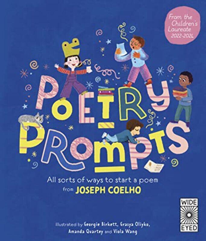 

Poetry Prompts by Joseph CoelhoGeorgie BirkettAmanda QuarteyGrasya OliykoViola Wang-Paperback