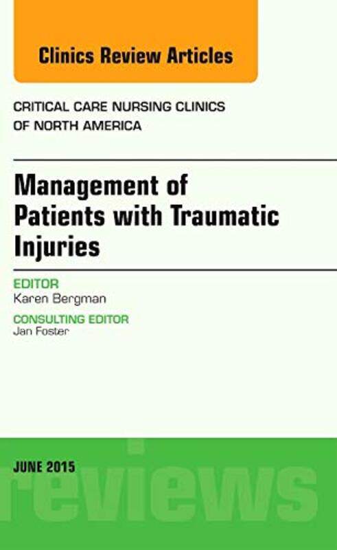 

Management of Patients with Traumatic Injuries An Issue of Critical Nursing Clinics by Paw PatrolFarshore-Hardcover