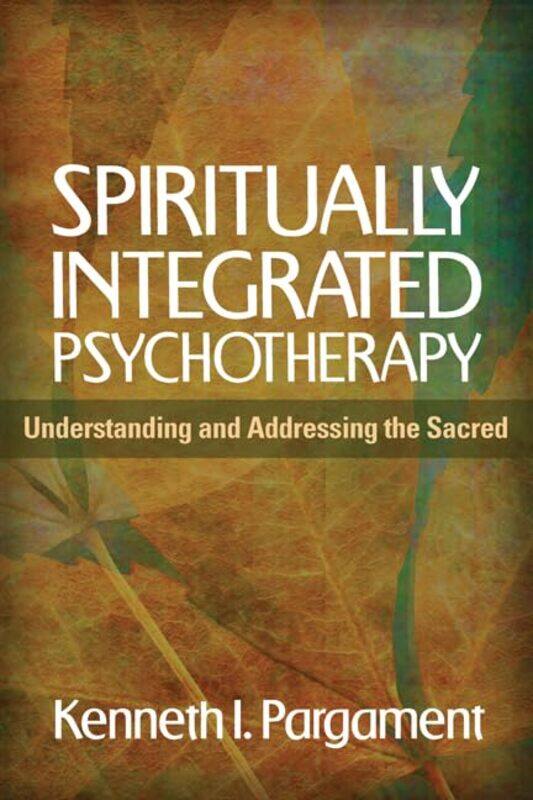 

Spiritually Integrated Psychotherapy by Philip Steele-Paperback
