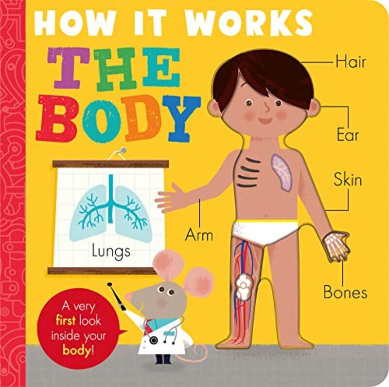 

How it Works: The Body,Paperback,by:Hepworth, Amelia - Semple, David
