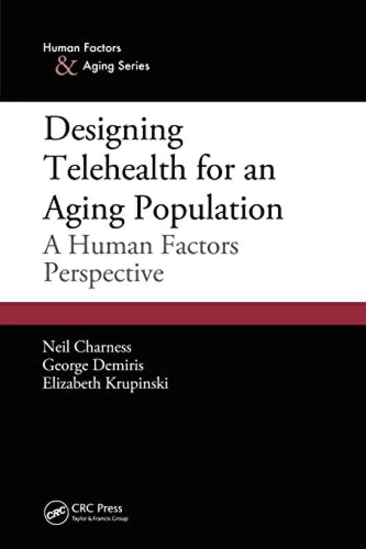 

Designing Telehealth for an Aging Population by Roberto TartaglioneAngelica Benincasa-Paperback