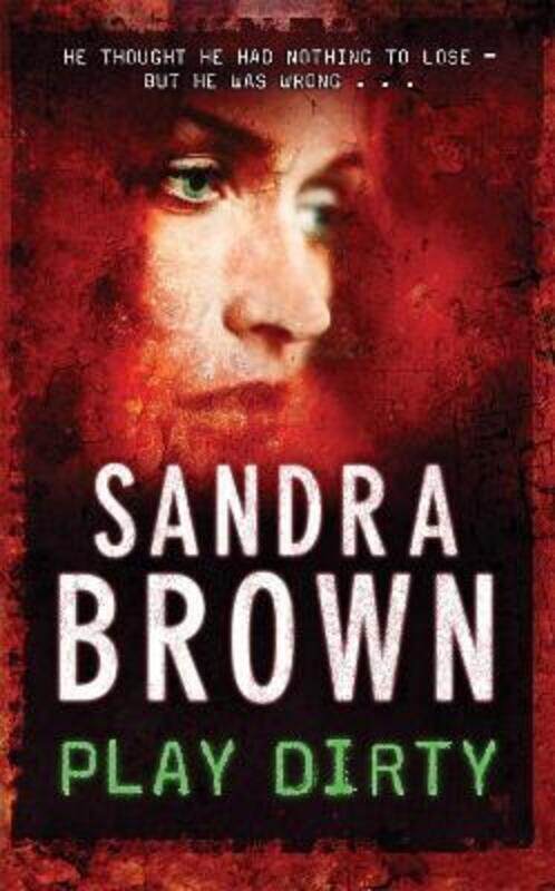 

Play Dirty.paperback,By :Sandra Brown