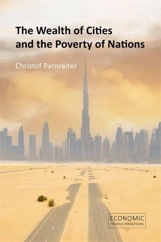 

The Wealth of Cities and the Poverty of Nations by Matt Lewis-Paperback