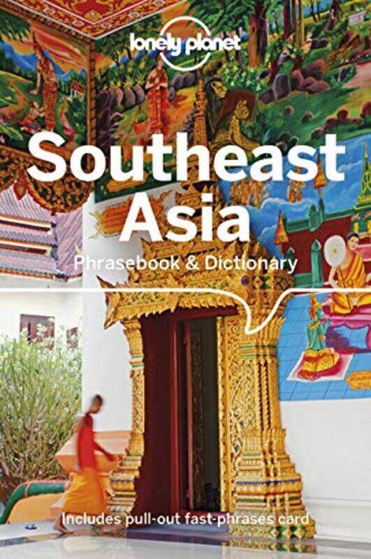 

Lonely Planet Southeast Asia Phrasebook & Dictionary,Paperback by Lonely Planet - Evans, Bruce - Handicott, Ben - Roberts, Jason - Saykao, Natrudy - T