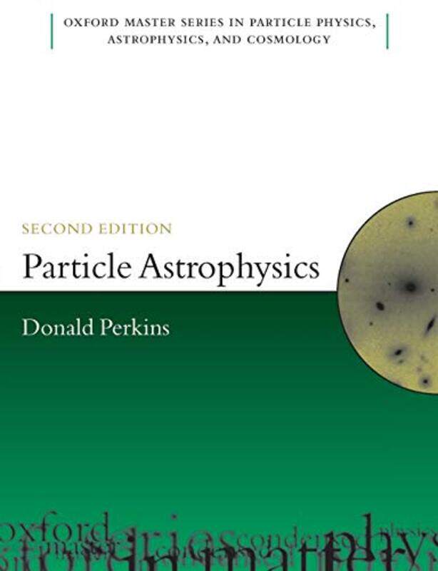 

Particle Astrophysics Second Edition by Emilie Dufresne-Paperback