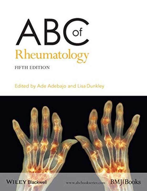 

ABC of Rheumatology by Michelle University of Vienna Austria ProyerSabine University of Innsbruck Austria KrauseGertraud University of Koblenz Germany