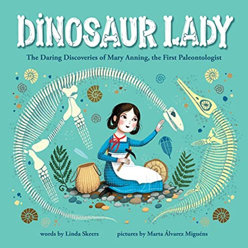 

Dinosaur Lady by Linda SkeersMarta Alvarez Miguens-Hardcover