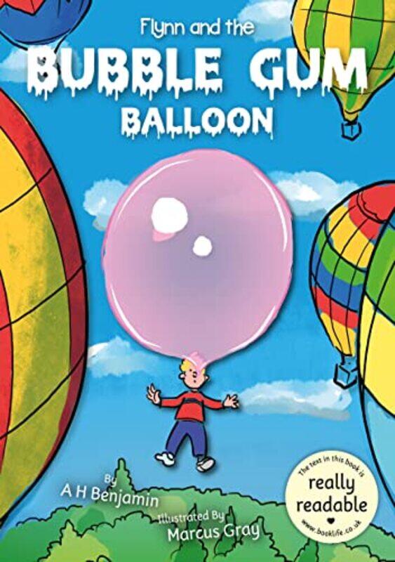 

Flynn and the Bubble Gum Balloon by A H Benjamin-Paperback