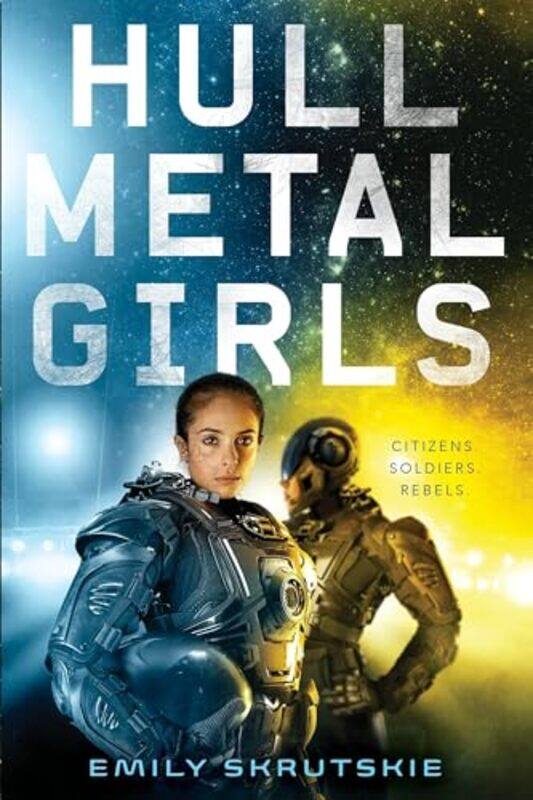 

Hullmetal Girls by Emily Skrutskie-Hardcover