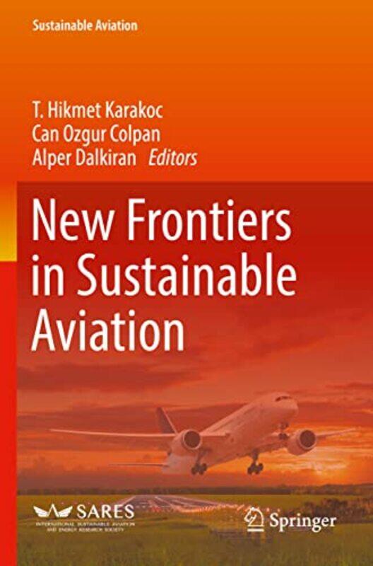 

New Frontiers in Sustainable Aviation by Kerri Mazzarella-Paperback