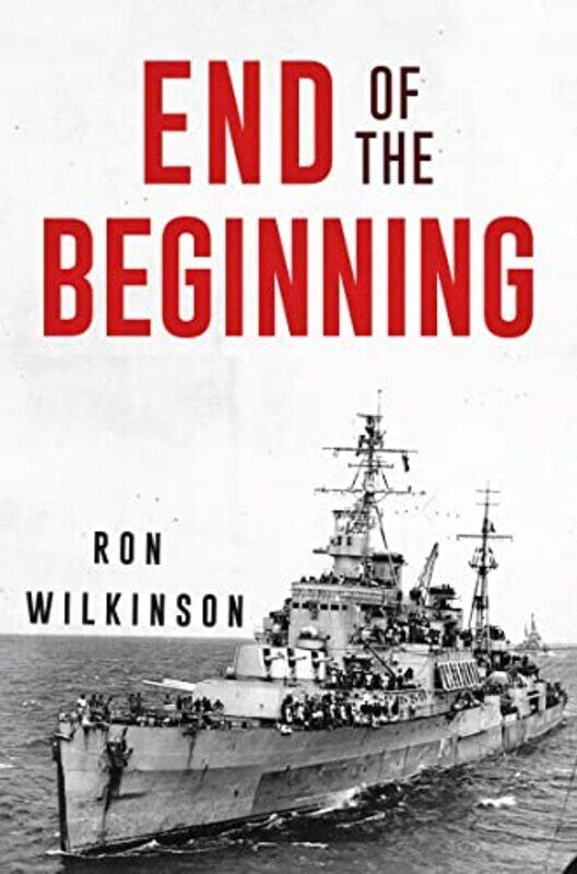 

End of the Beginning by Ron Wilkinson-Paperback