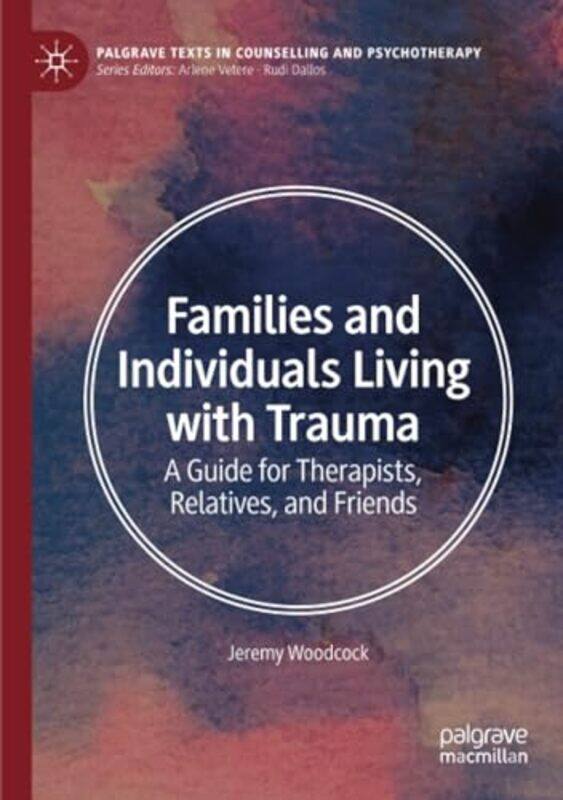 

Families and Individuals Living with Trauma by Helene CuvignyRoger S Bagnall-Paperback