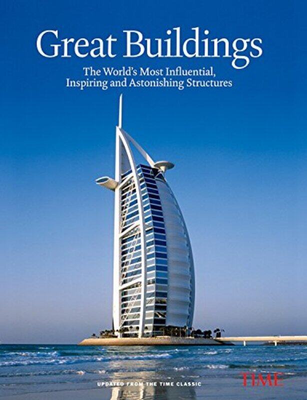 

TIME Great Buildings: The World's Most Influential, Inspiring and Astonishing Structures, Hardcover Book, By: Kelly Knauer