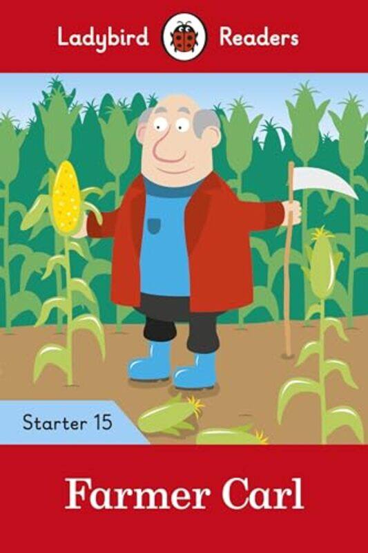 

Ladybird Readers Level 15 Farmer Carl ELT Graded Reader by The Princeton Review-Paperback