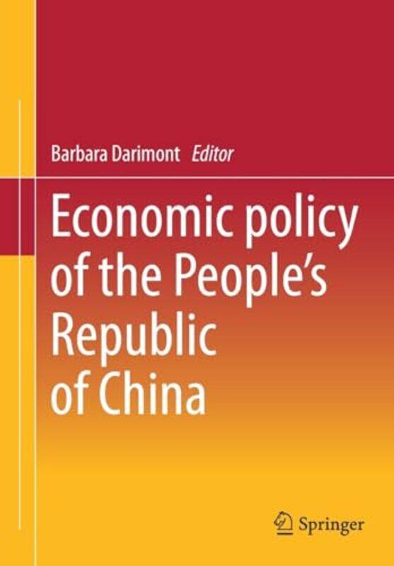 

Economic Policy Of The Peoples Republic Of China by Barbara Darimont-Paperback