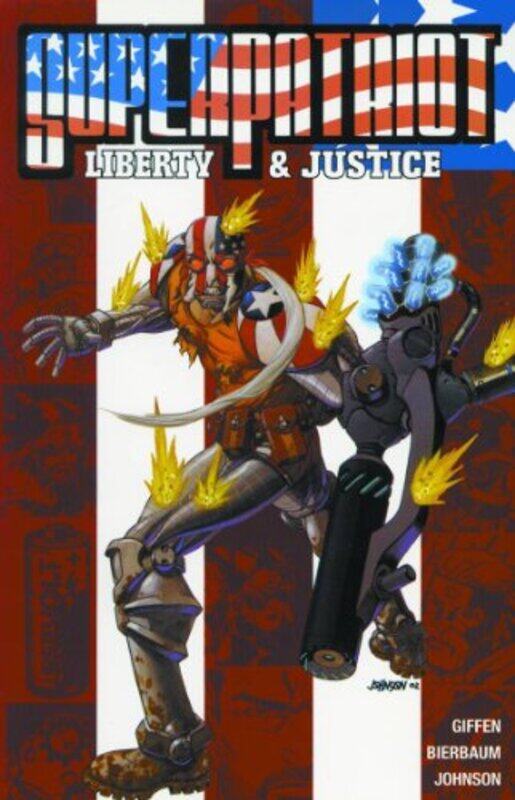 

Superpatriot: Liberty And Justice , Paperback by Keith Giffen