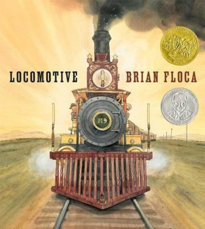 

Locomotive (Caldecott Medal Book),Hardcover, By:Brian Floca