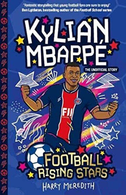 

Football Rising Stars Kylian Mbappe By Meredith Harry Paperback