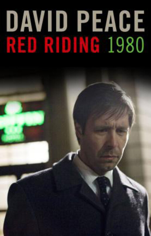 

Red Riding Nineteen Eighty, Paperback Book, By: David Peace