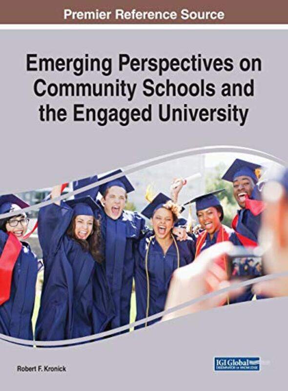 

Emerging Perspectives on Community Schools and the Engaged University by Albert C PerrinoScott T Reeves-Hardcover