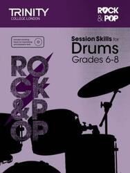 Session Skills for Drums Grades 6-8.paperback,By :Trinity College London
