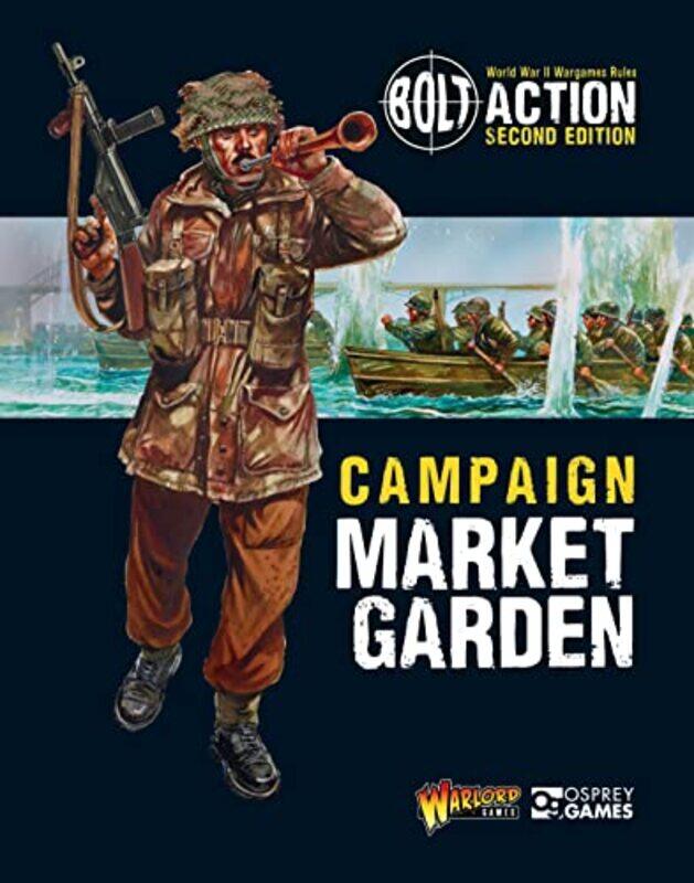 

Bolt Action Campaign Market Garden by Warlord GamesPeter Illustrator Dennis-Paperback