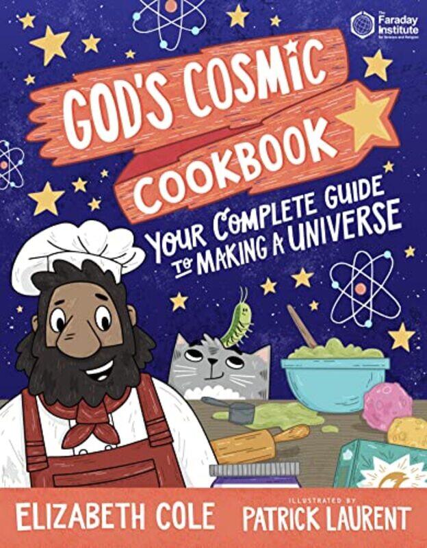 

God’s Cosmic Cookbook by Elizabeth ColePatrick Laurent-Paperback