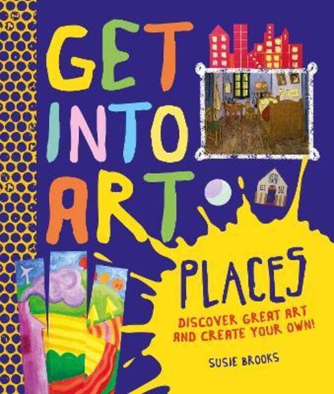 

^(OP) Get Into Art: Places: Discover great art - and create your own!.Hardcover,By :Susie Brooks