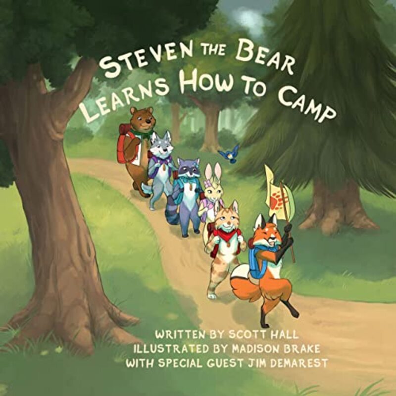 Steven The Bear Learns How To Camp By Hall Scott Brake Madison Paperback