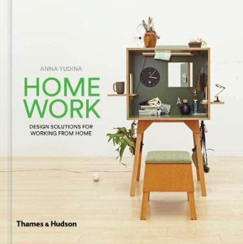 

HomeWork: Design Solutions for Working from Home.Hardcover,By :Yudina, Anna