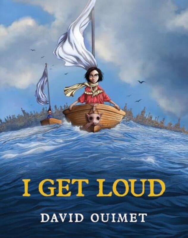 

I Get Loud,Hardcover By Ouimet, David