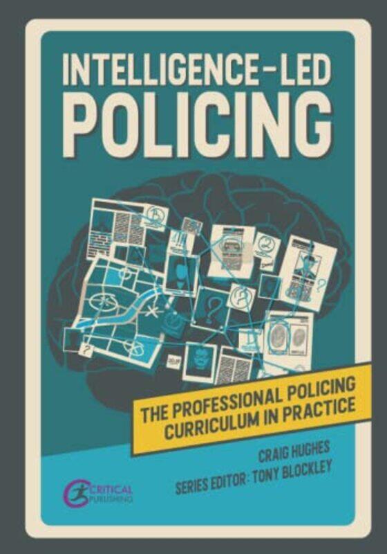 

Intelligenceled Policing by Craig HughesTony Blockley-Paperback