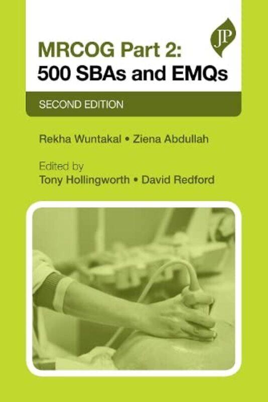 

MRCOG Part 2 500 SBAs and EMQs by Harriet Muncaster-Paperback