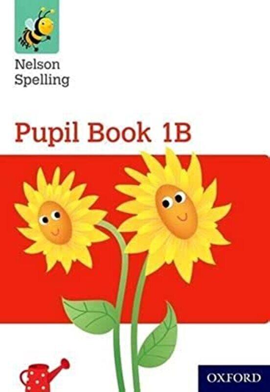 

Nelson Spelling Pupil Book 1B Year 1/P2 Red Level by John Jackman Paperback