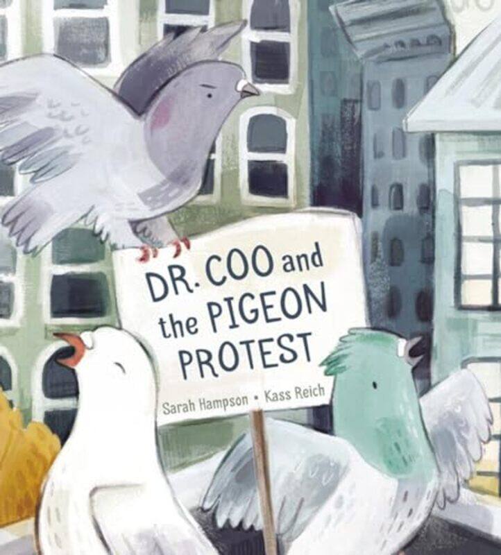

Dr Coo and the Pigeon Protest by Kass Reich-Hardcover