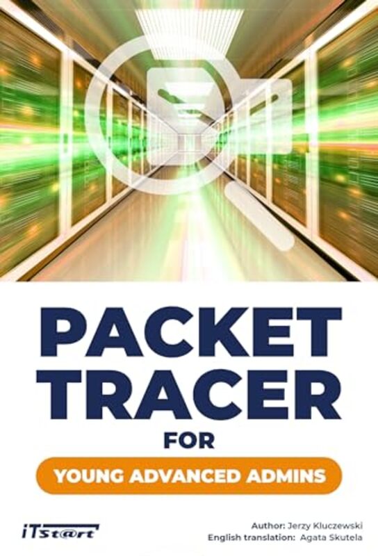 Packet Tracer for Young Advanced Admins by David L Morgan-Paperback