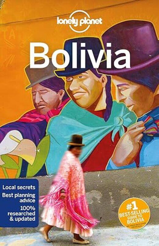 

Lonely Planet Bolivia by Lonely PlanetIsabel AlbistonMichael GrosbergMark Johanson-Paperback