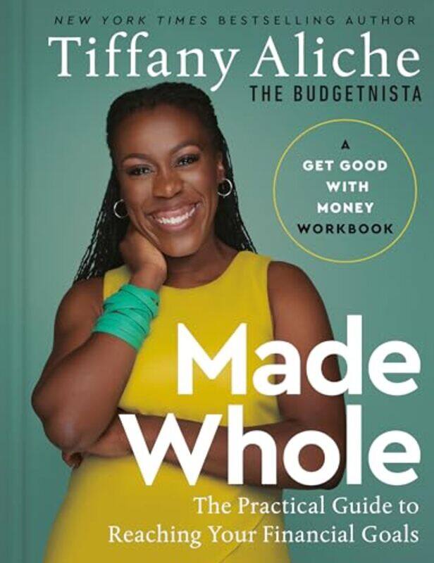 

Made Whole By Tiffany The Budgetnista Aliche - Hardcover