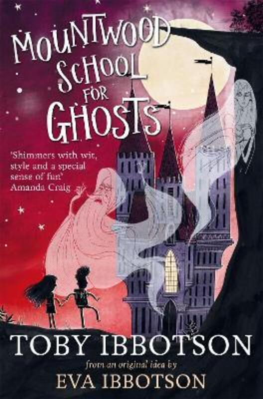 

Mountwood School for Ghosts (Great Hagges).paperback,By :Toby Ibbotson