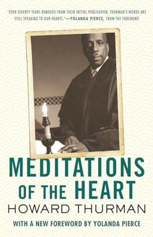 

Meditations of the Heart by Howard Thurman-Paperback