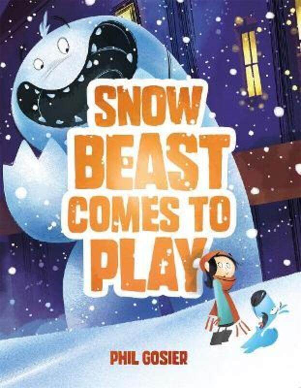 

Snow Beast Comes to Play,Hardcover,ByPhil Gosier