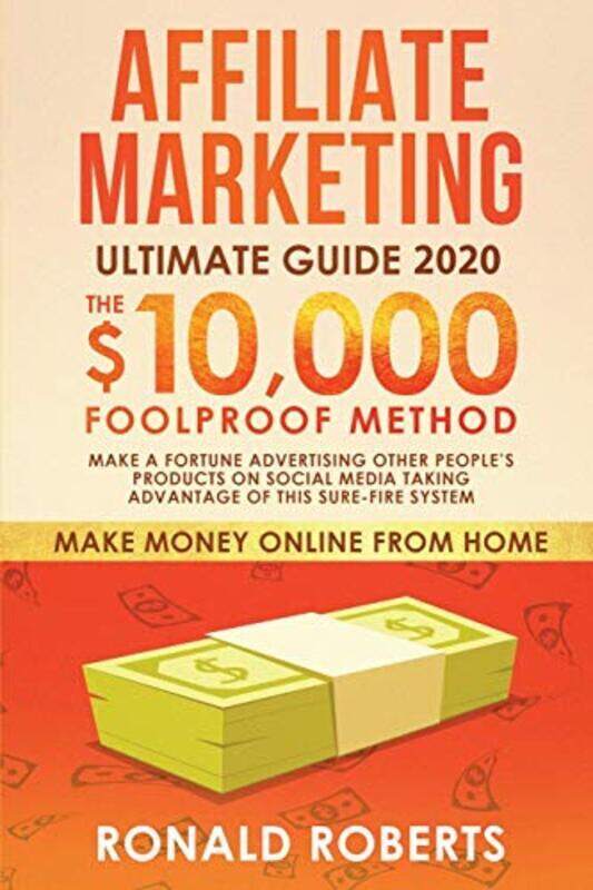 

Affiliate Marketing Ultimate Guide Make A Fortune Advertising Other Peoples Products On Social Med By Ronald, Roberts - Paperback