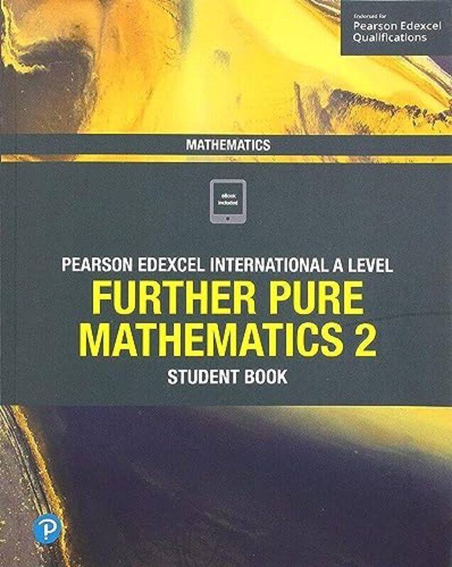 

Pearson Edexcel International A Level Mathematics Further Pure Mathematics 2 Student Book Skrakowski, Joe - Smith, Harry Paperback
