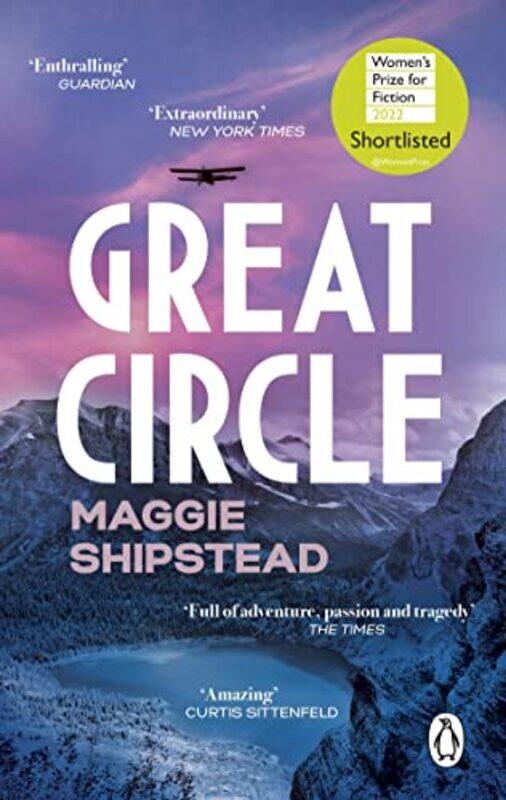

Great Circle: The soaring and emotional novel, Shortlisted for the Booker Prize 2021 and Longlisted,Paperback,by:Shipstead, Maggie